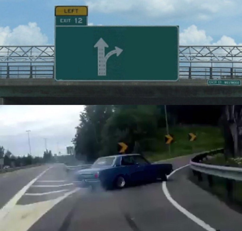 Left Exit 12 Off Ramp Meme Preview Image