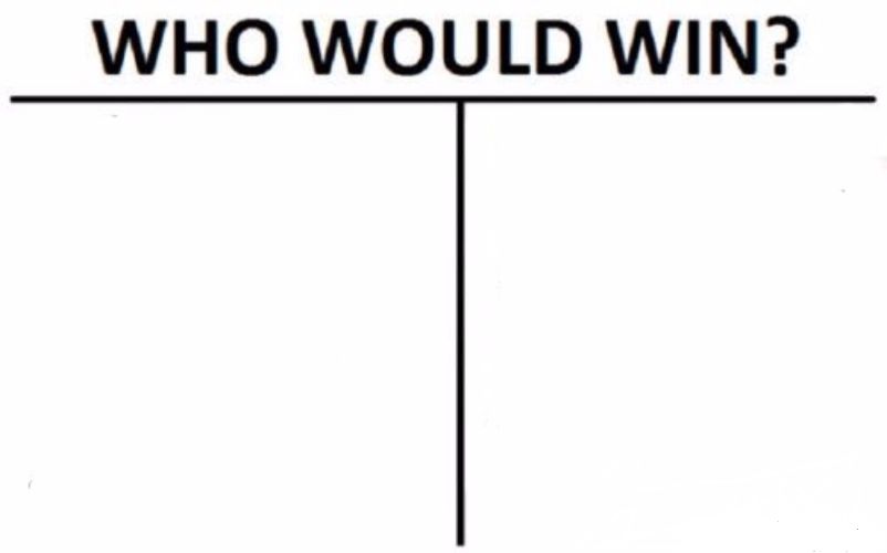 Who Would Win? Meme Preview Image