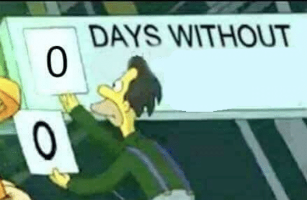 0 days without (Lenny, Simpsons) Meme Preview Image