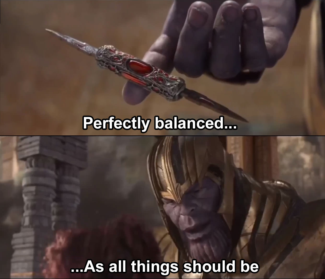 Thanos perfectly balanced as all things should be Meme Preview Image