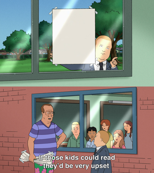 If those kids could read they'd be very upset Meme Preview Image