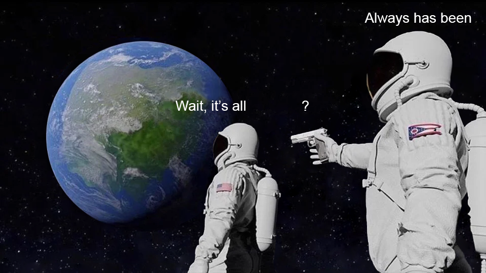 Wait, its all Meme Preview Image