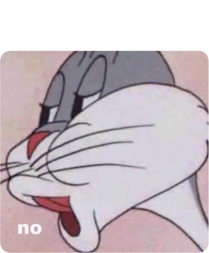 Bugs Bunny No Meme Preview Image