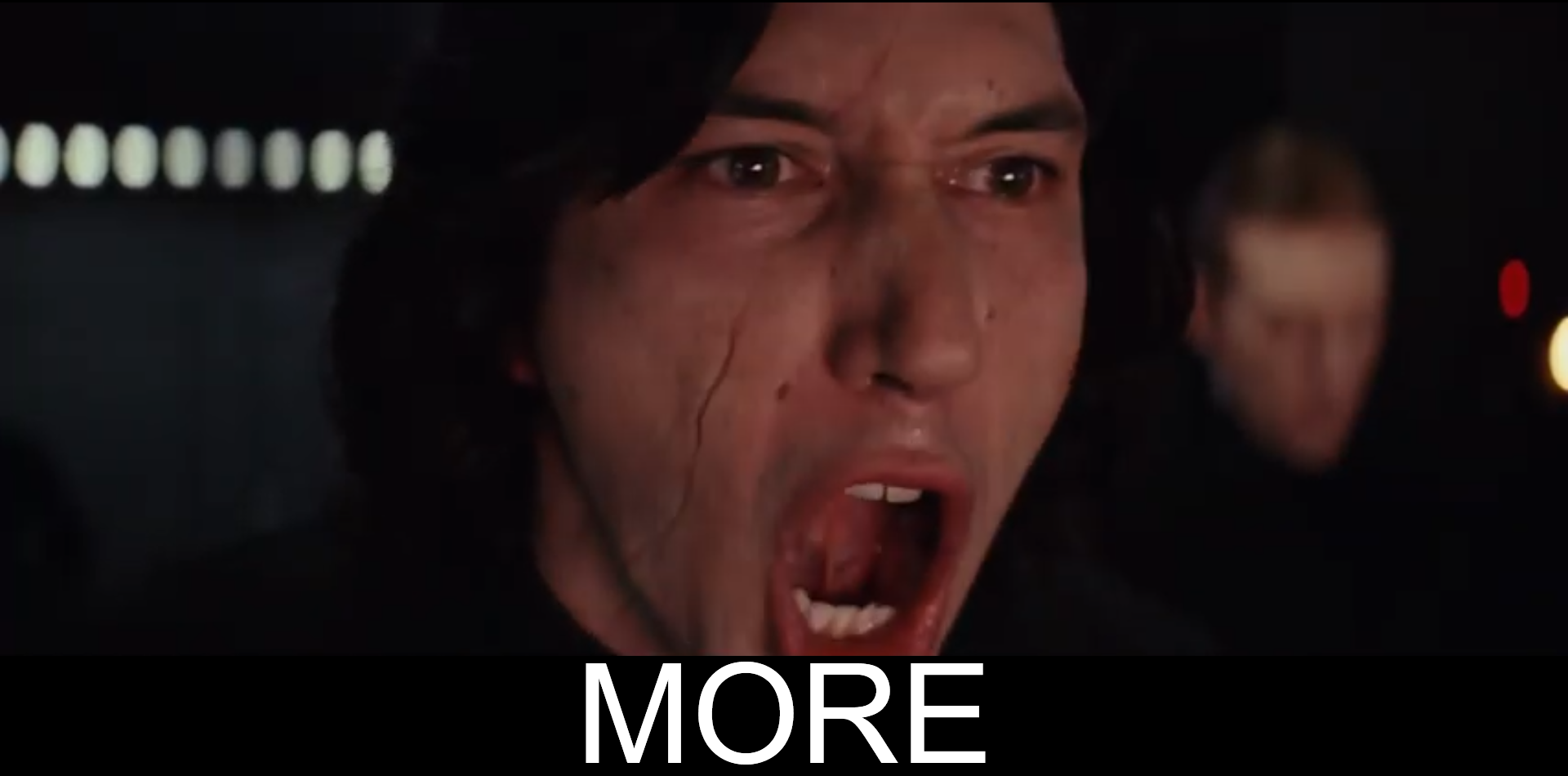 Kylo Ren MORE Meme Preview Image