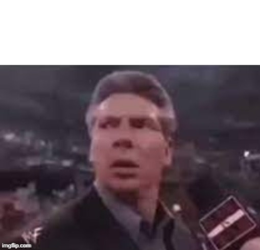x when x walks in Meme Preview Image