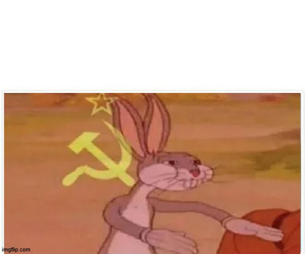 communist bugs bunny Meme Preview Image