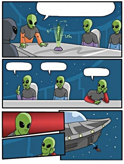 Alien Meeting Suggestion Meme Preview Image