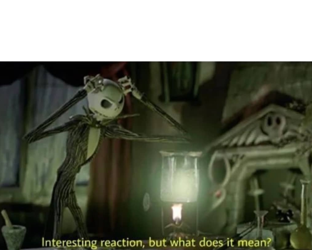 Interesting reaction but what does it mean  Meme Template