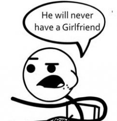 He Will Never Get A Girlfriend Meme Template
