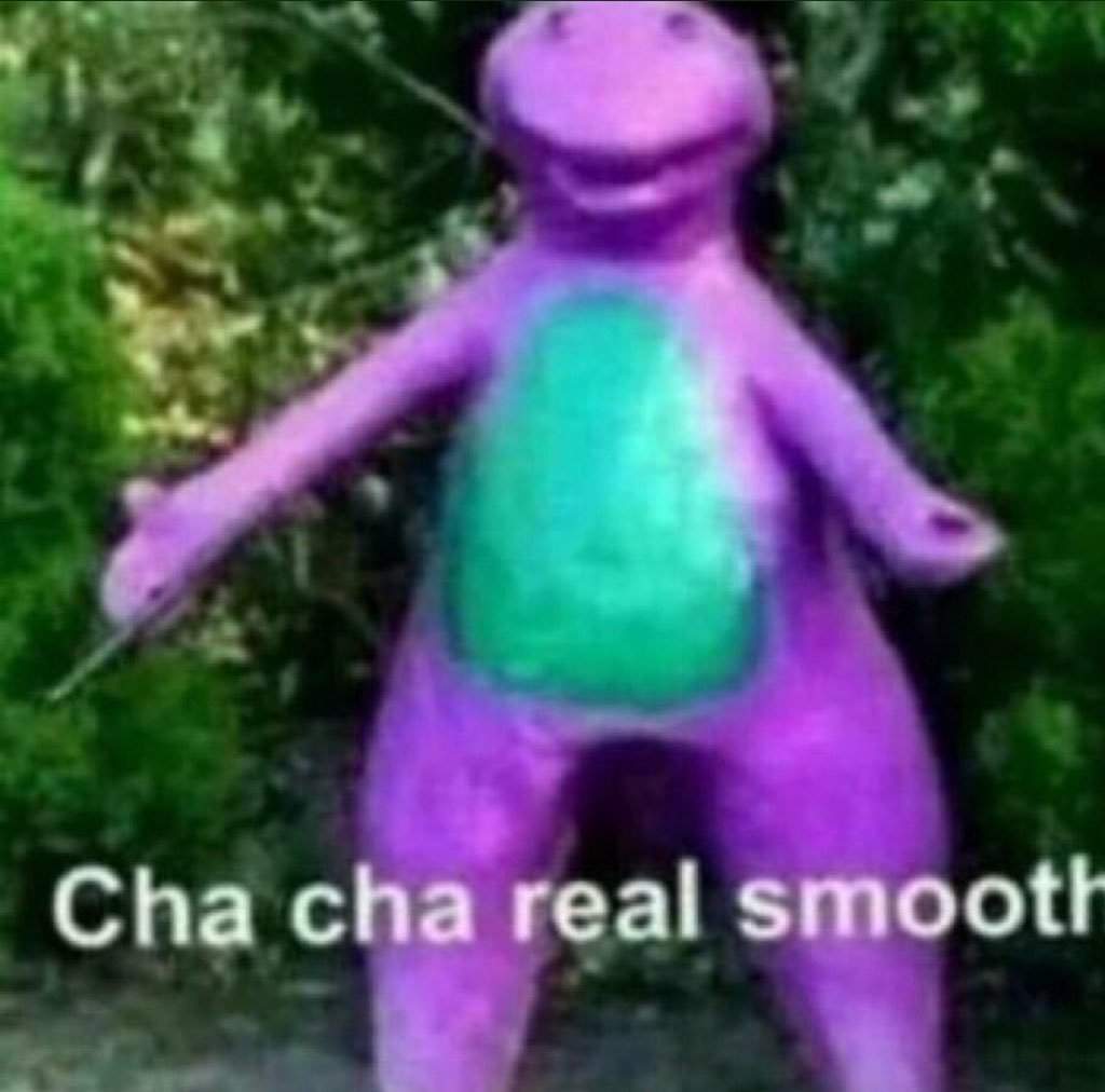 Cha Cha Real Smooth  Meme Template