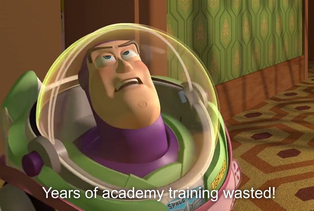 years of academy training wasted  Meme Template