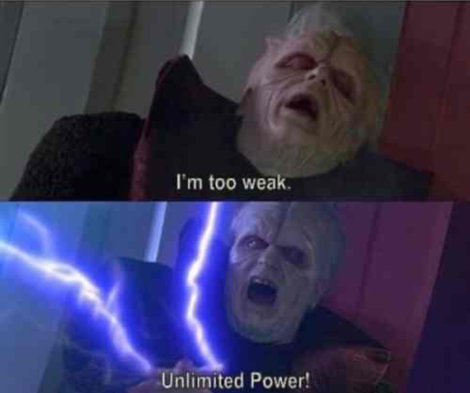 I’m too weak... UNLIMITED POWER  Meme Template