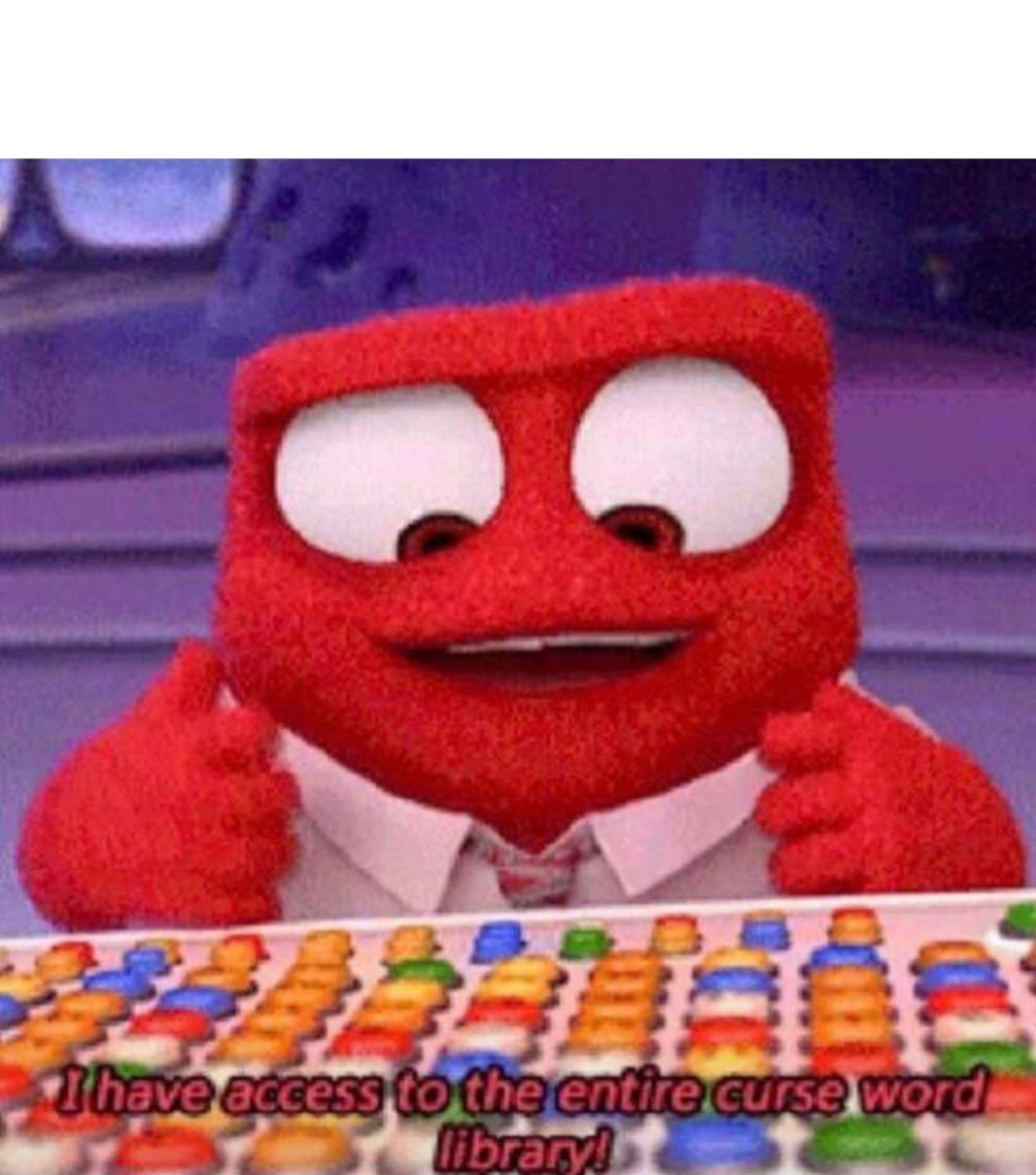 I have access to the entire curse world library  Meme Template