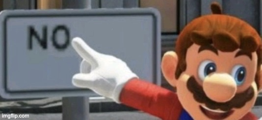 mario no sign  Meme Template