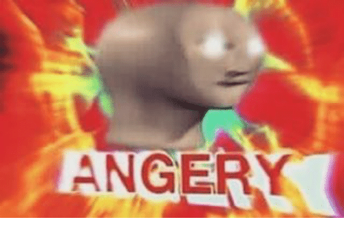 Meme man angery  Meme Template