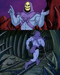 skeletor until next time  Meme Template