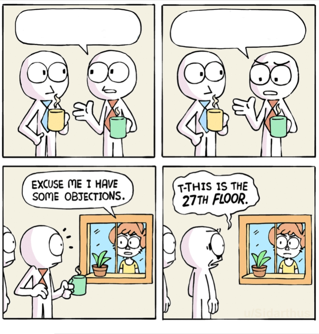 Excuse me I have some objections full  Meme Template